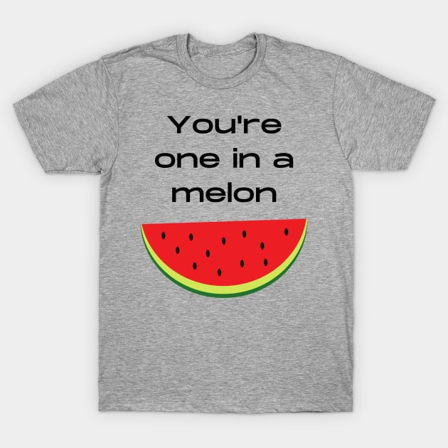 One in a melon million fruit pun T-Shirt by Felicity-K